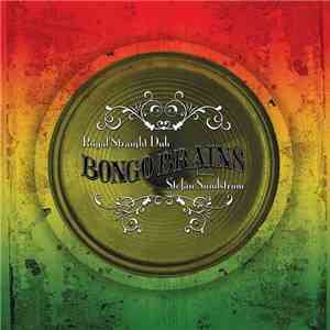 Bongo Brains Featuring Stefan Sundström - Royal Straight Dub