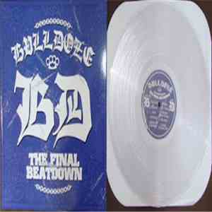 Bulldoze - The Final Beatdown