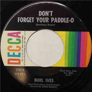 Burl Ives - Don't Forget Your Paddle-O