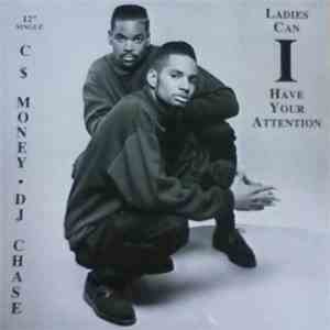 C$ Money & D.J. Chase - Ladies Can I Have Your Attention