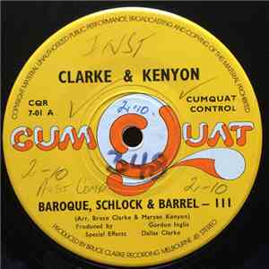 Clarke & Kenyon - Baroque, Schlock & Barrel - III