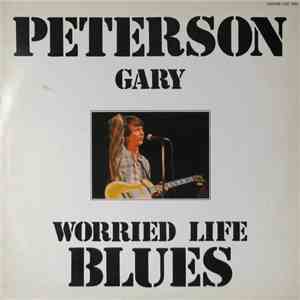 Gary Peterson  - Worried Life Blues