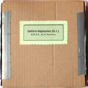 Gehirn-Implosion (G.I.) - Kapotte_A80_25th_Anniversary