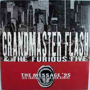 Grandmaster Flash & The Furious Five - The Message 95' (Die Fantastischen Vier Remix)