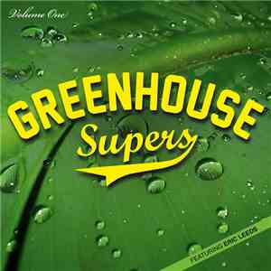 Greenhouse Supers - Volume One
