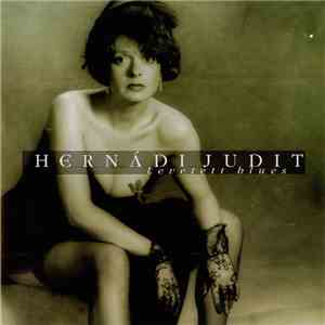 Hernádi Judit - Levetett Blues