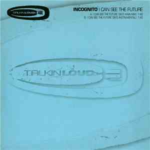 Incognito - I Can See The Future