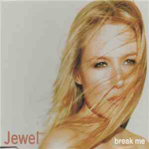 Jewel - Break Me