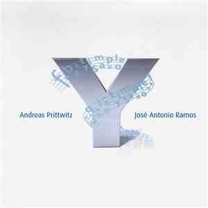 José Antonio Ramos Y Andreas Prittwitz - Y