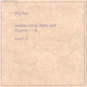 Jürg Frey - Weites Land, Tiefe Zeit, Räume 1 - 8,  Raum 3