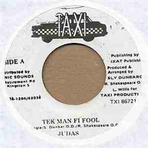 Judas  - Tek Man Fi Fool