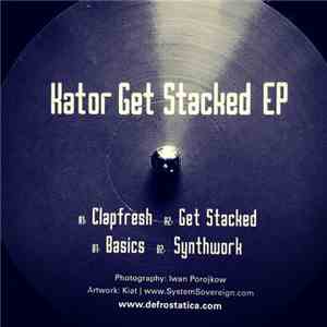 Kator - Get Stacked EP