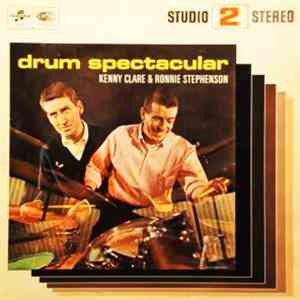 Kenny Clare And Ronnie Stephenson - Drum Spectacular
