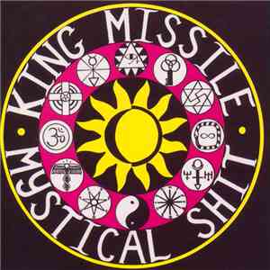 King Missile - Mystical Shit / Fluting On The Hump