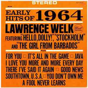 Lawrence Welk And His Orchestra - Early Hits Of 1964