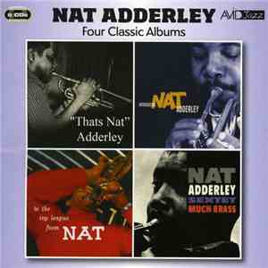 Nat Adderley - Four Classic Albums