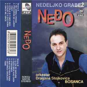 Nedeljko Grabež-Neđo, Orkestar Dragana Stojkovića Bosanca - Neđo