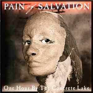 Pain Of Salvation - One Hour By The Concrete Lake