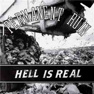 Permanent Ruin - Hell Is Real
