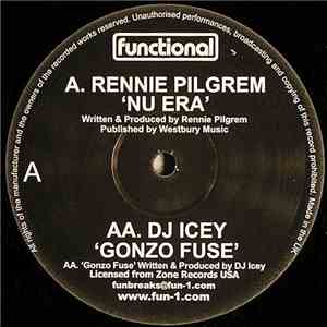 Rennie Pilgrem / DJ Icey - Nu Era / Gonzo Fuse
