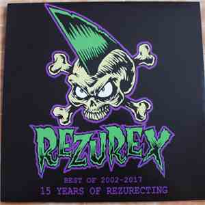 Rezurex - 15 Years Of Rezurecting (Best Of 2002-2017)
