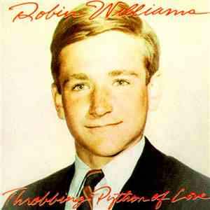Robin Williams - Throbbing Python Of Love
