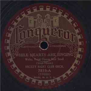 Society Night Club Orchestra - While Hearts Are Singing / When The Moon Comes Over The Mountain