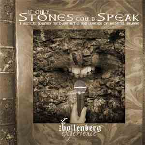 The Bollenberg Experience - If Only Stones Could Speak