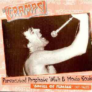 The Cramps - Persecuted Prophets With B-Movie Souls