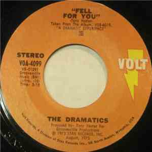 The Dramatics - Fell For You / Now You Got Me Loving You