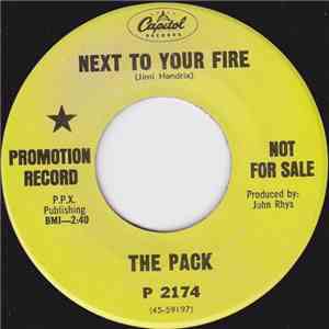 The Pack  - Next To Your Fire / Without A Woman