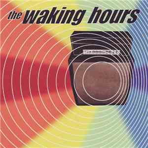The Waking Hours - The Waking Hours