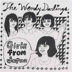 The Wendy Darlings - Girls From Japan