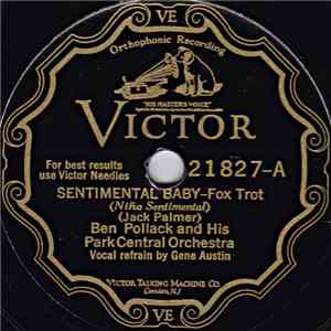 Ben Pollack And His Park Central Orchestra - Sentimental Baby / Then Came T ...