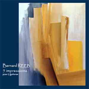 Bernard Reeb - 5 Impressions