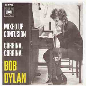 Bob Dylan - Mixed Up Confusion / Corrina, Corrina