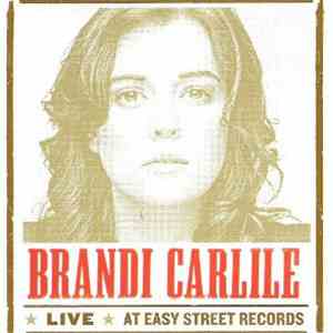 Brandi Carlile - Live At Easy Street Records