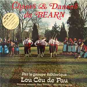 Chorale Lou Céu de Pau - Chants & Danses Du Bearn