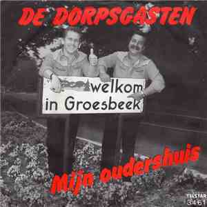 De Dorpsgasten - Mijn Oudershuis