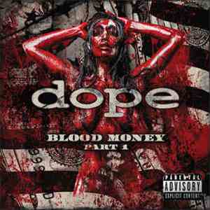 Dope  - Blood Money Part 1