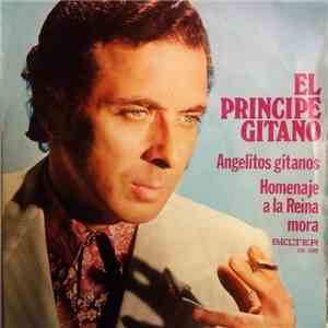 El Príncipe Gitano - Angelitos Gitanos / Homenaje A La Reina Mora