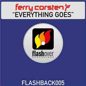 Ferry Corsten - Everything Goes