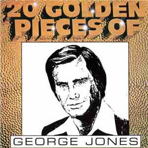George Jones  - 20 Golden Pieces Of George Jones