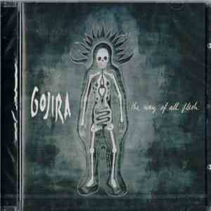 Gojira  - The Way Of All Flesh