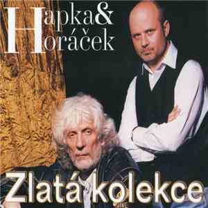 Hapka & Horáček - Zlatá Kolekce