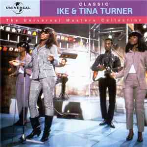 Ike & Tina Turner - Classic Ike & Tina Turner