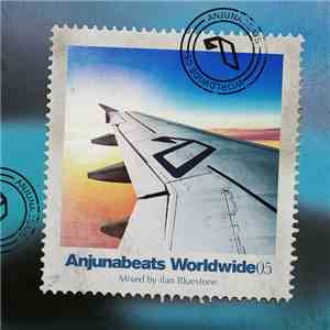 Ilan Bluestone - Anjunabeats Worldwide 05