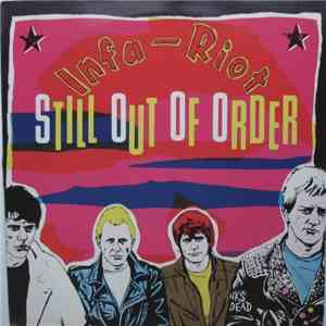 Infa-Riot - Still Out Of Order
