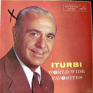 José Iturbi - World-Wide Favorites