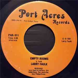Larry Faulk - Empty Rooms / I Will Always Love You